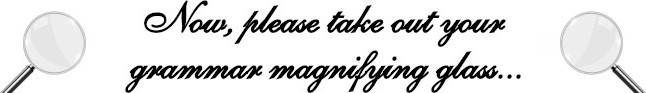 Grammar magnifying glass